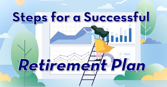 5 Steps For A Successful Retirement Plan